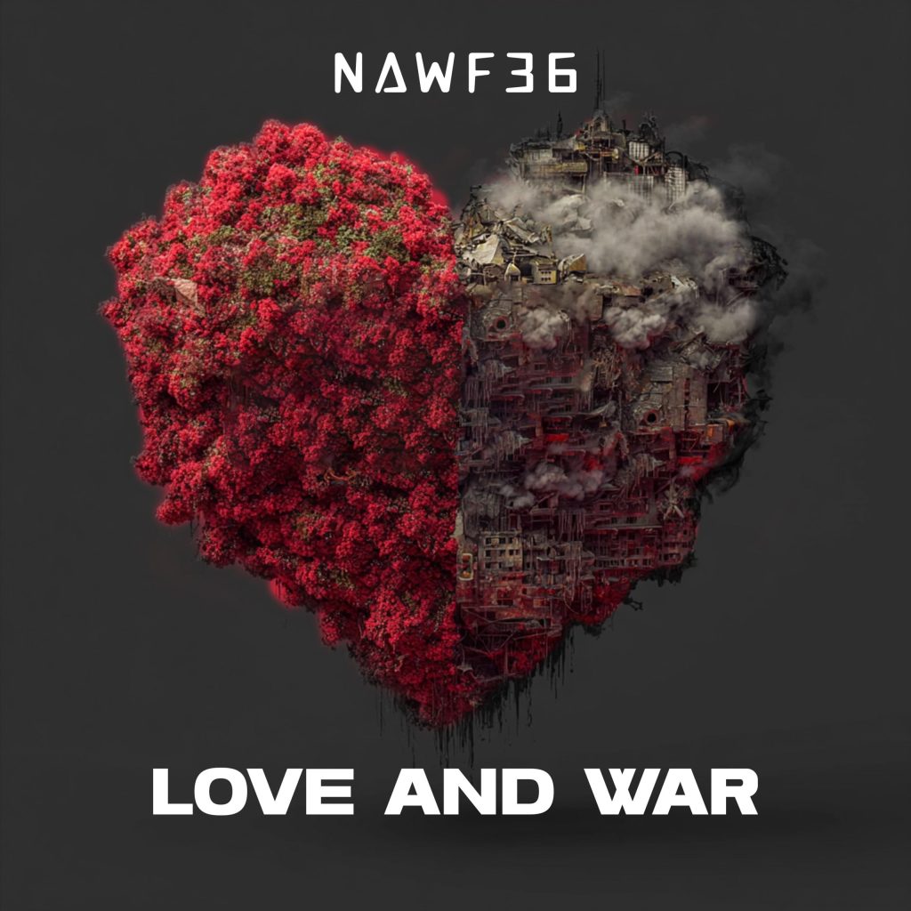 NAWF36 Drops “Love and War,” a Dreamy Afrobeat and R&B Fusion Now on the A-List Playlist
