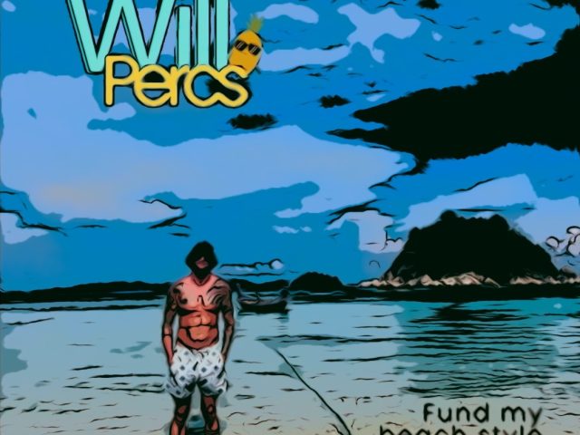 Will Percs Ignites Indie Spirit with “2nd Time Around” from Fund My Beach Style