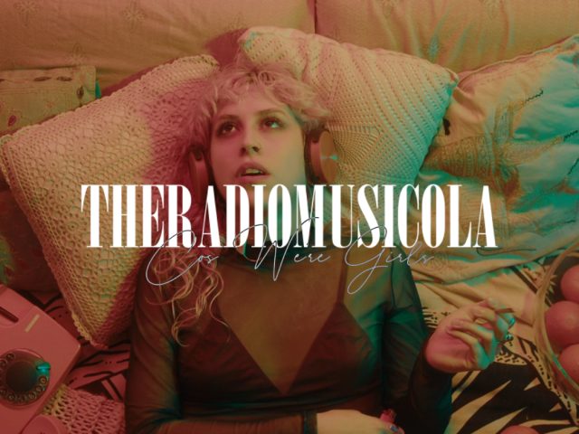 THERADIOMUSICOLA Debuts with Powerful New Single ‘Cos We’re Girls’ on Our A-List Playlist