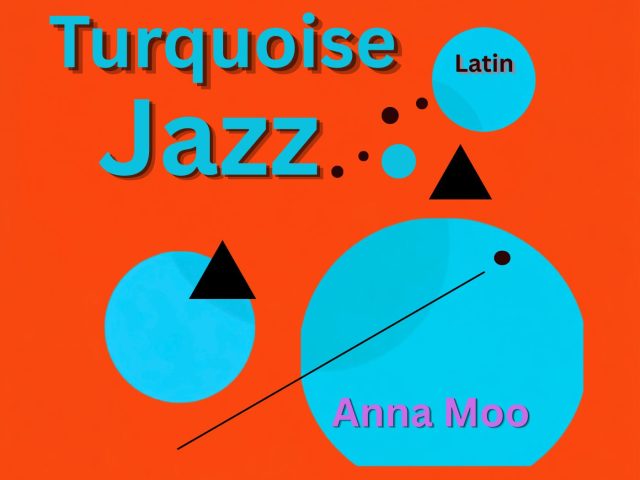 Anna Moo Brings Joyful Latin Jazz to the A-List with ‘Turquoise’